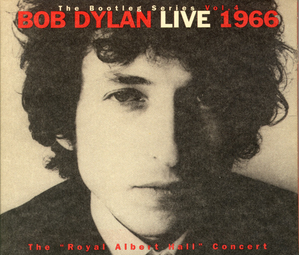 Bob Dylan: The Bootleg Series Vol. 4: Live 1966 - The "Royal Albert Hall" Concert (1998)